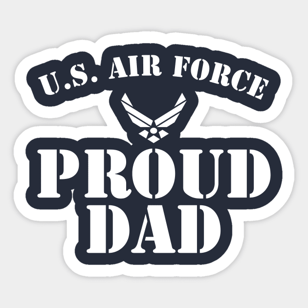 Best Gift for Army - Proud U.S. Air Force Dad Sticker by chienthanit